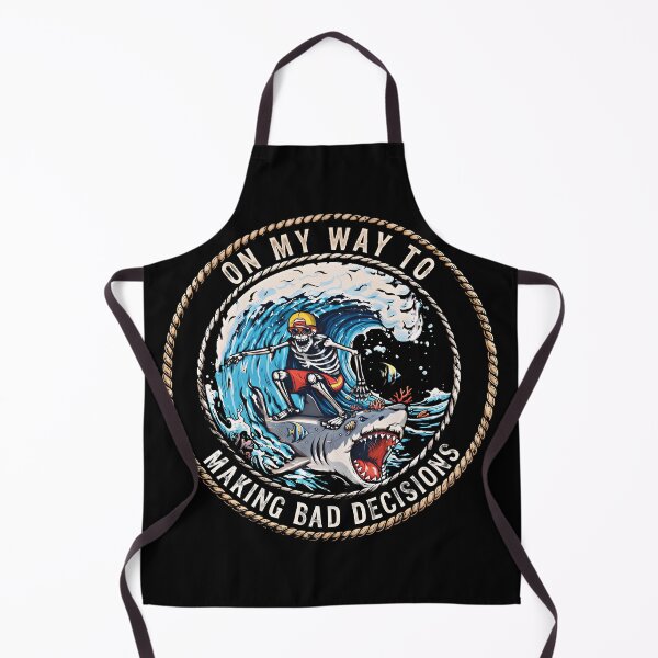 Item preview, funny quote On My Way to Making Bad Decisions Shark Surfer Graphic  designed and sold by gear-posters.