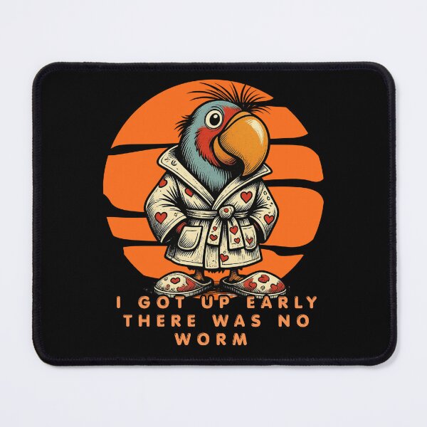 Item preview, I Got Up Early There Was No Worm – Funny Toucan Humor designed and sold by Szpaku desart .