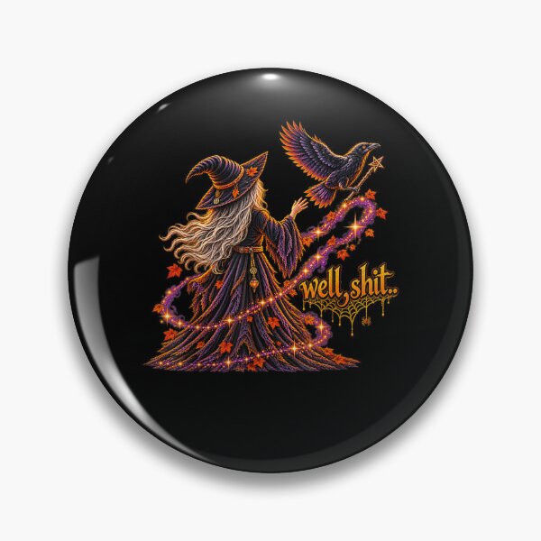 Item preview, Well Shit Funny Witch Crow Magic Wand Halloween Spooky designed and sold by MatherFisher.