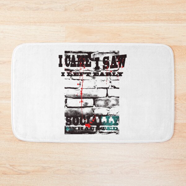 Item preview, I Came I Saw I Left Early | White Grunge Introvert Typography designed and sold by AreKreative.