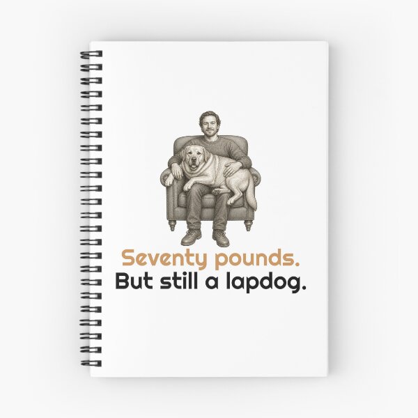 Item preview, Funny Labrador Lapdog Quote designed and sold by bluesquidink.