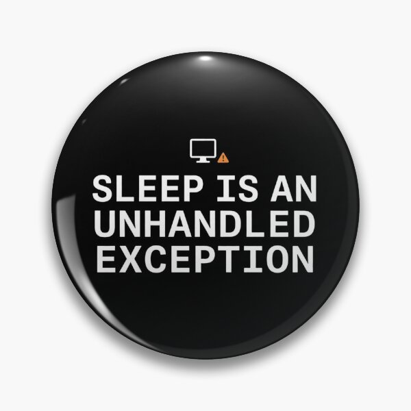 Item preview, Sleep Is An Unhandled Exception - Coding & Developer designed and sold by Code&PlayCo..