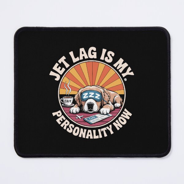 Item preview, Jet Lag Is My Personality Now  , designed and sold by jkrphoto.