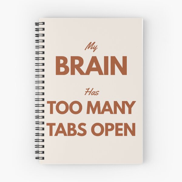 Item preview, My BRAIN Has TOO MANY TABS OPEN designed and sold by itsnoviashop.
