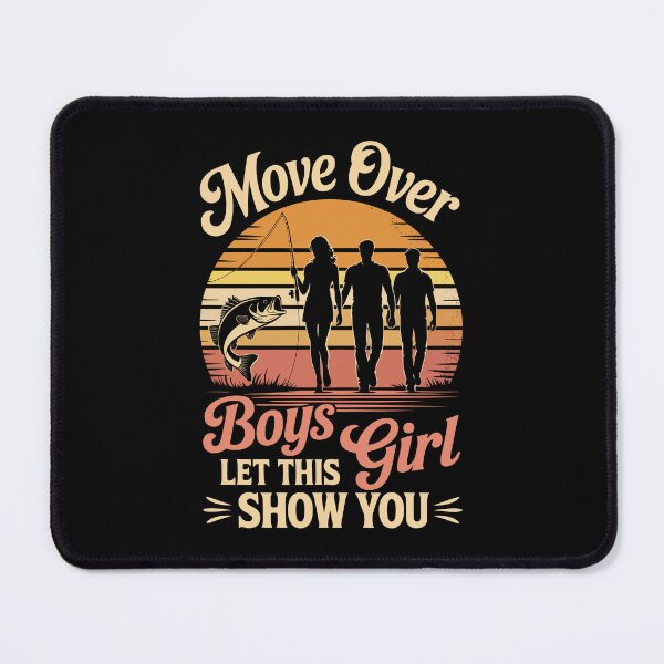 Item preview, Move Over Boys Let This Girl Show You designed and sold by jkrphoto.