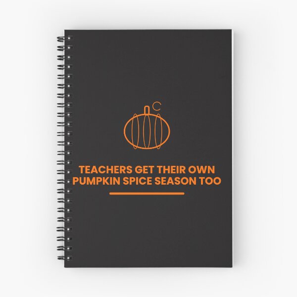 Item preview, Teachers Get Their Own Pumpkin Spice Season Too designed and sold by KREASPACE.
