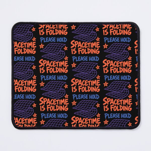 Item preview, Please Hold Spacetime Is Folding Funny Physics Science Joke designed and sold by TeeTimeTreasure.