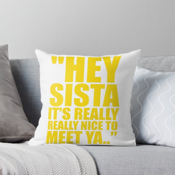 Item preview, Hey Sista It's Really Really Nice to Meet ya Retro Quote T-Shirt designed and sold by Designart68.