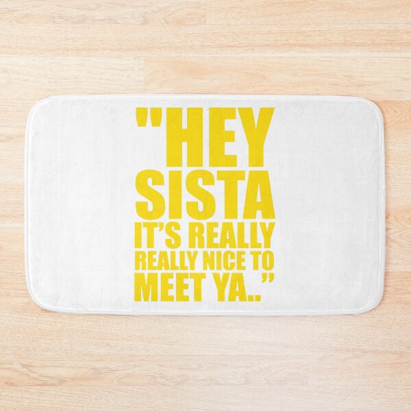 Item preview, Hey Sista It's Really Really Nice to Meet ya Retro Quote T-Shirt designed and sold by Designart68.