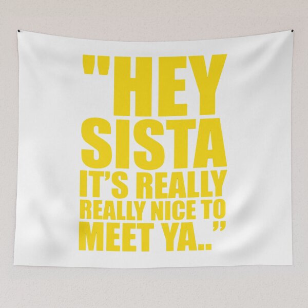 Item preview, Hey Sista It's Really Really Nice to Meet ya Retro Quote T-Shirt designed and sold by Designart68.