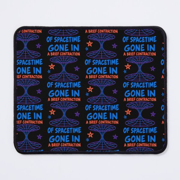 Item preview, Gone in a Brief Contraction of Spacetime Funny Physics Joke designed and sold by TeeTimeTreasure.