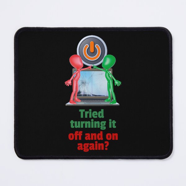 Item preview, Turn It Off and On Again Tech Support Humor designed and sold by Vac1.