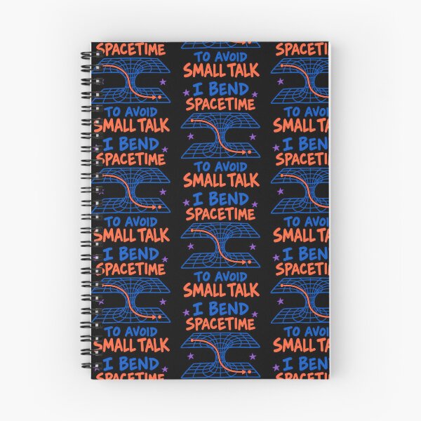 Item preview, I Bend Spacetime to Avoid Small Talk Funny Physics Introvert Joke designed and sold by TeeTimeTreasure.