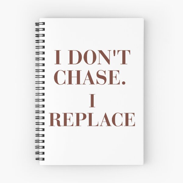 Item preview, I Don't Chase I Replace Sassy Vintage Quote T-Shirt designed and sold by KaBaRen.