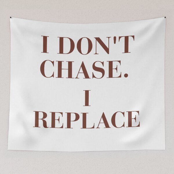 Item preview, I Don't Chase I Replace Sassy Vintage Quote T-Shirt designed and sold by KaBaRen.