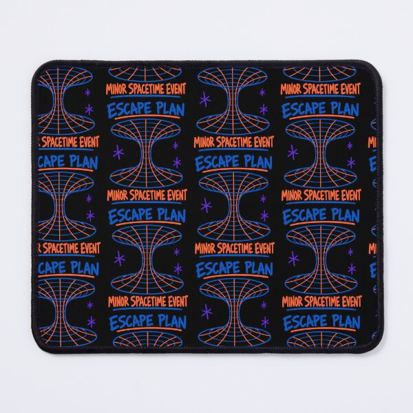 Item preview, Escape Plan Minor Spacetime Event Funny Physics Wormhole Joke designed and sold by TeeTimeTreasure.