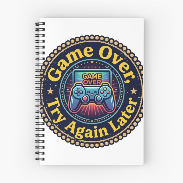Item preview, Game Over, Try Again Later designed and sold by rkgrafix.