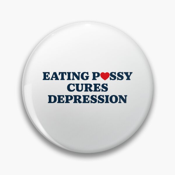 Item preview, Eating Pxssy Cures Depression designed and sold by Sissyness.