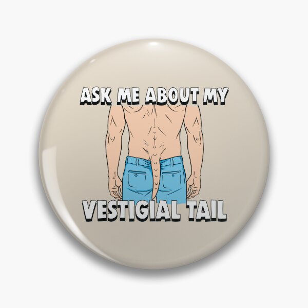 Item preview, Ask Me About My Vestigial Tail Weird Funny Shirt designed and sold by happy.fishwater.