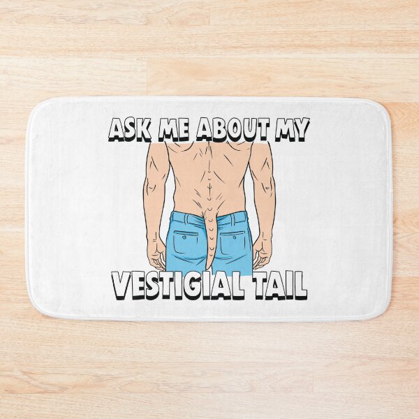 Item preview, Ask Me About My Vestigial Tail Weird Funny Shirt designed and sold by happy.fishwater.
