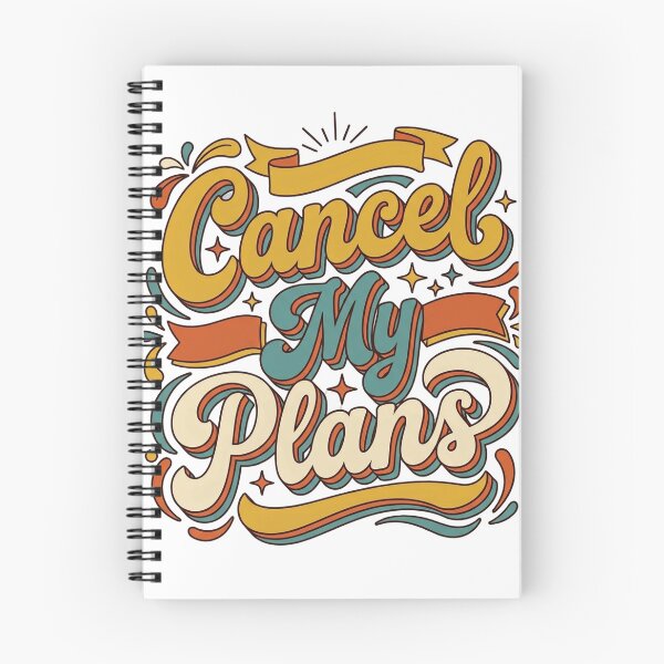 Item preview, Cancel My Plans designed and sold by rkgrafix.
