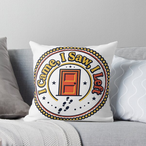 Item preview, I Came, I Saw, I Left designed and sold by rkgrafix.