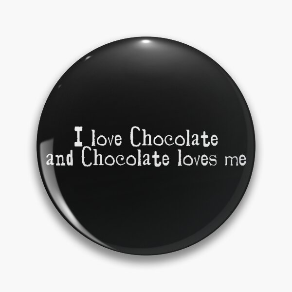 Item preview, I love chocolate designed and sold by a peace of heaven.