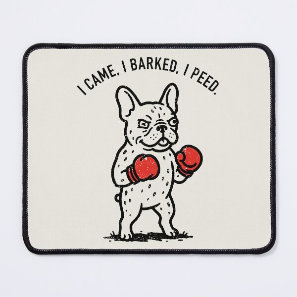 Item preview, I Came I Barked I Peed Boxing French Bulldog designed and sold by Amir Faysal.