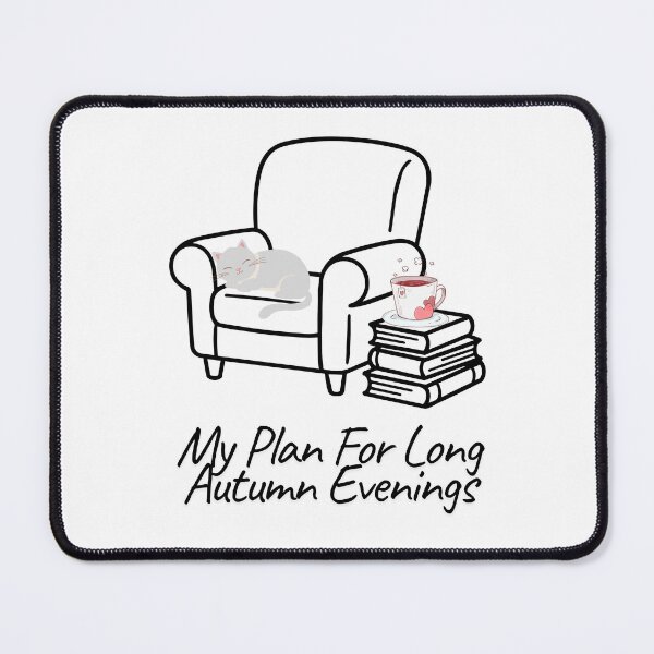 Item preview, My Plan For Long Autumn Evenings. designed and sold by Dinasshop.