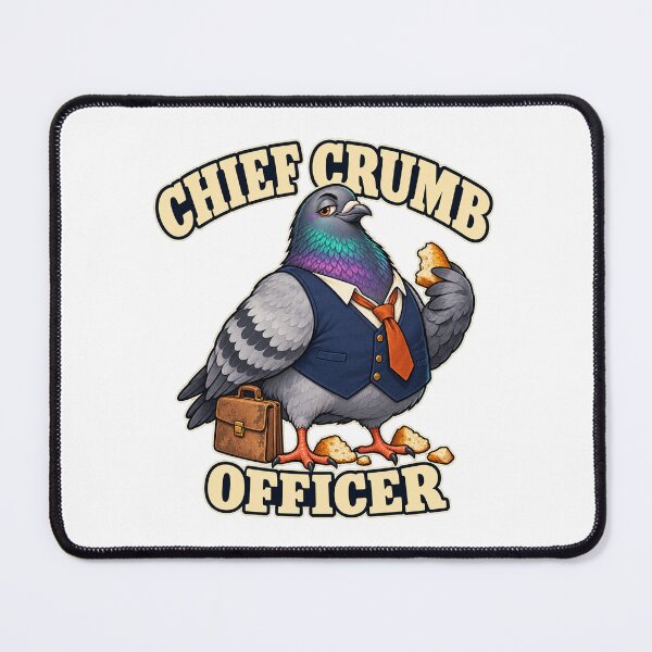Item preview, Chief Crumb Officer — Funny Business Pigeon designed and sold by SAS-Designer.