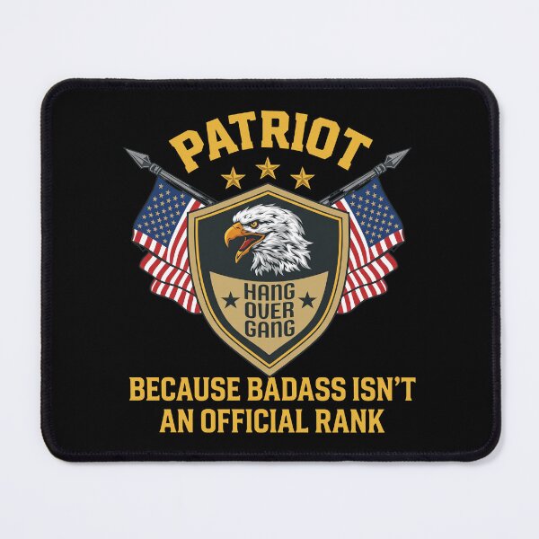 Item preview, Patriot Hang Over Gang - Because Badass Isnt An Official Rank designed and sold by onlytiggokk.
