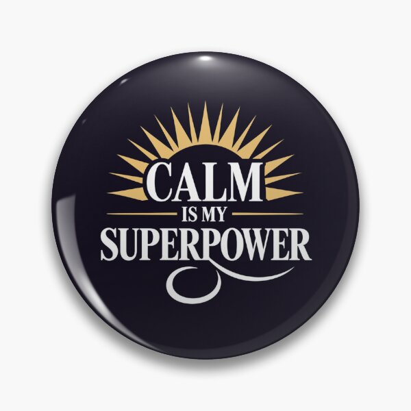 Item preview, Calm Is My Superpower Sunburst Typography designed and sold by Aarvya Fashion Club ( A.F.C ).