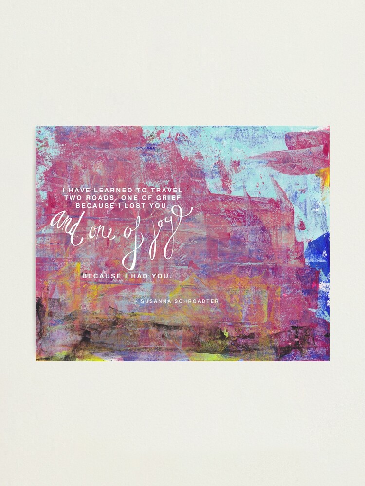 Alternate view of I have learned to travel two roads Photographic Print
