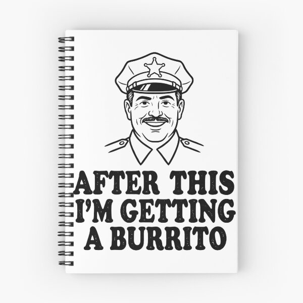 Item preview, After This I'm Getting A Burrito | Funny Police Officer Design designed and sold by mnkyride.
