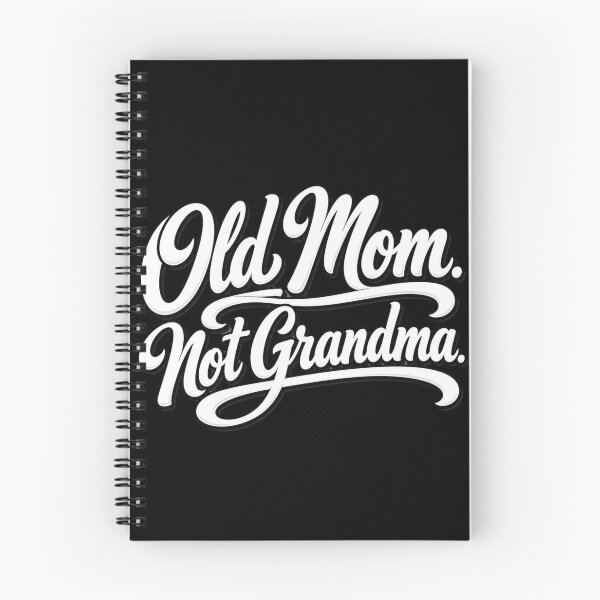 Item preview, old mom not grandma retro quote with bold script designed and sold by ROUX-ART.