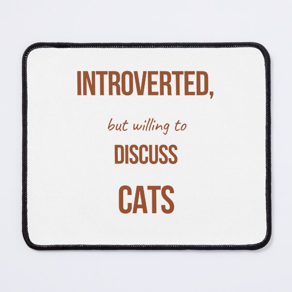 Item preview, INTROVERTED, but willing to DISCUSS CATS designed and sold by itsnoviashop.