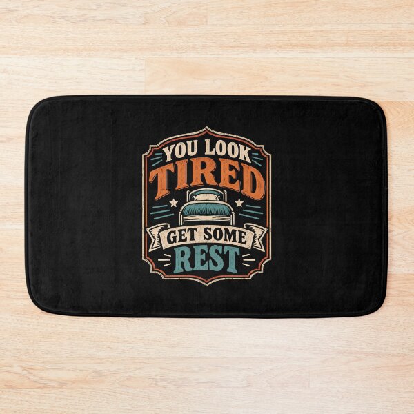 Item preview, You Look Tired Get Some Rest designed and sold by DemureArtsy.