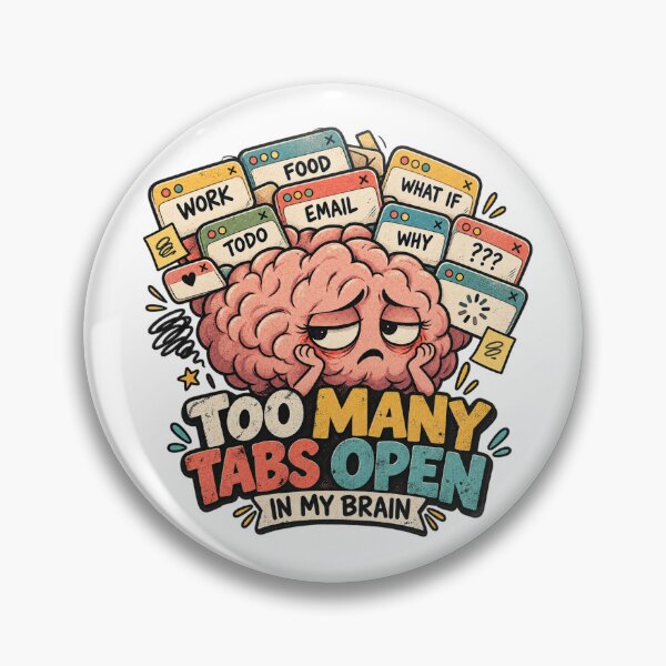 Item preview, Too Many Tabs Open in My Brain – Funny Overthinking Brain Humor designed and sold by KateVil.