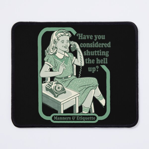 Item preview, Have You Considered Shutting The Hell Up Retro designed and sold by AmazingPics001.