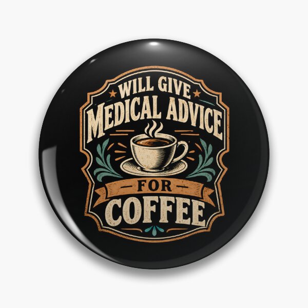 Item preview, Will Give Medical Advice for Coffee  designed and sold by DemureArtsy.