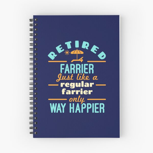 Item preview, Retired Farrier Blacksmith Retirement Funny Happier designed and sold by jaygo.