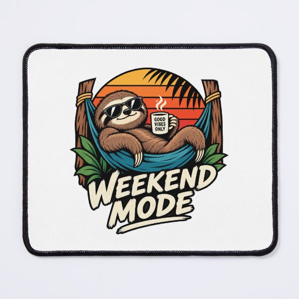 Item preview, Funny Sloth Weekend Mode Relaxing Good Vibes Gift designed and sold by w1ckerman.