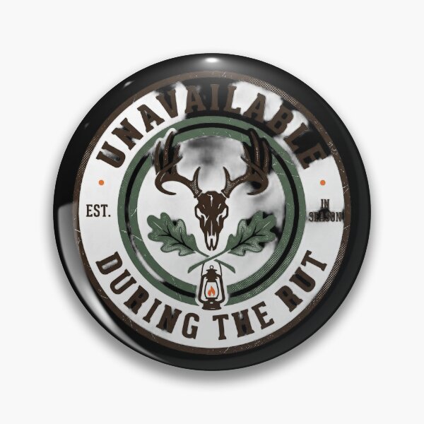 Item preview, Unavailable During The Rut Hunter Outdoorsman designed and sold by marry treasures.