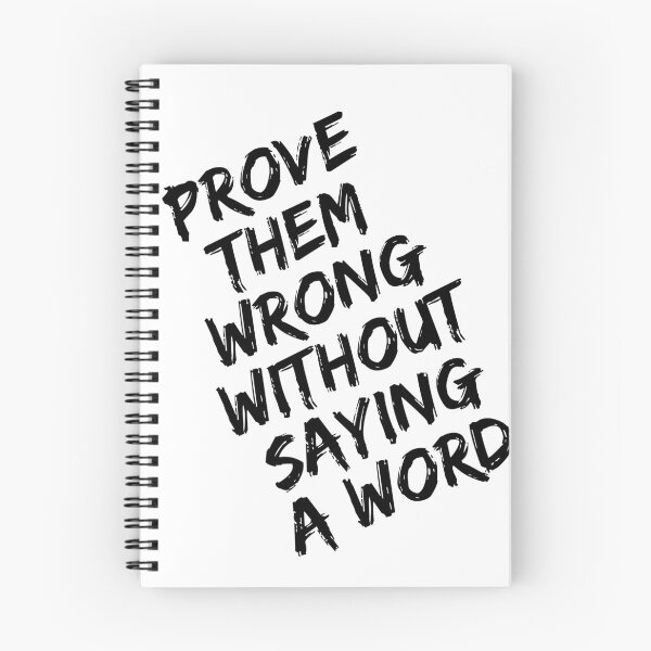 Item preview, PROVE THEM WRONG WITHOUT SAYING A WORD - MOTIVATION QUOTE - TYPHOGRAPHY designed and sold by SS DESIGN 09.