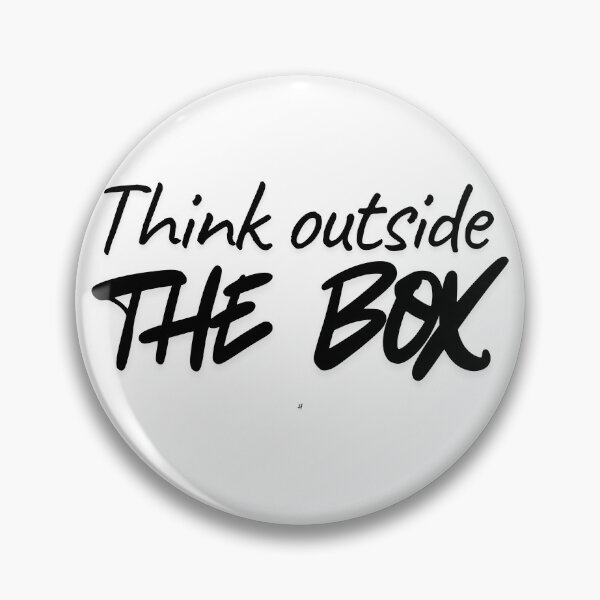 Item preview, THINK OUTSIDE THE BOX  designed and sold by SS DESIGN 09.