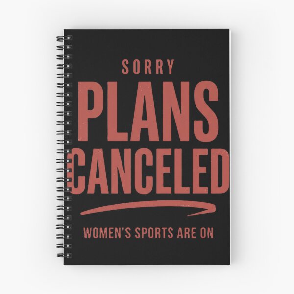 Item preview, Sorry Plans Canceled Women Sports Are On designed and sold by marry treasures.
