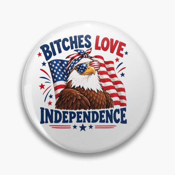 Item preview, Bitches Love Independence designed and sold by MotylekAnia.