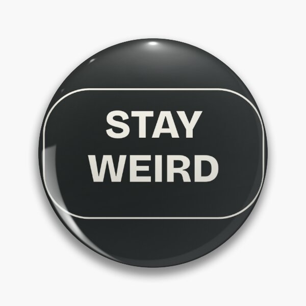 Item preview, Stay Weird Minimalist Quote Bold Typography designed and sold by lovelys-store.