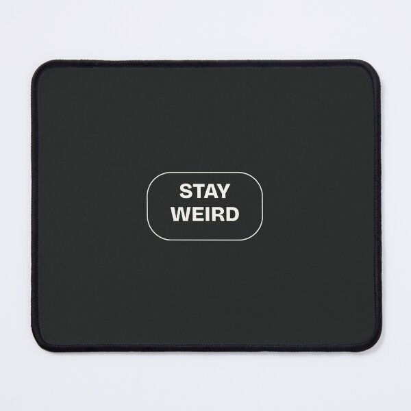 Item preview, Stay Weird Minimalist Quote Bold Typography designed and sold by lovelys-store.