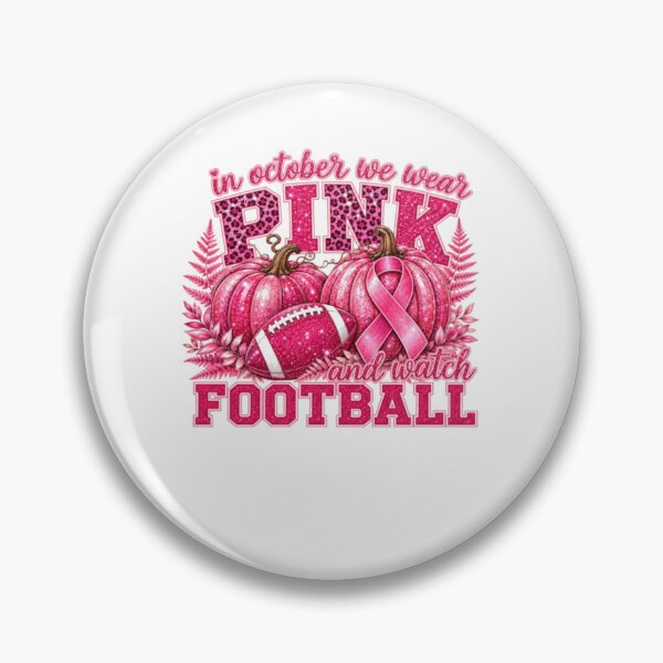 Item preview, In October We Wear Pink Watch Football Breast Cancer Fall designed and sold by AARABwino.